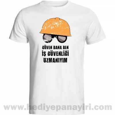 İş Güvenliği Uzmanlarına Özel Tişört 1