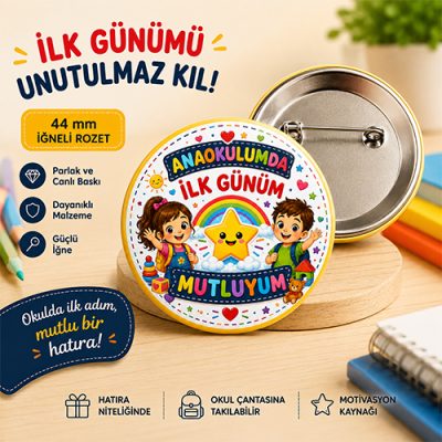 Anaokulumda İlk Günüm Rozeti ön ve arka görünümü, metal iğneli yaka rozeti, okul formasında kullanılan anaokulu rozeti